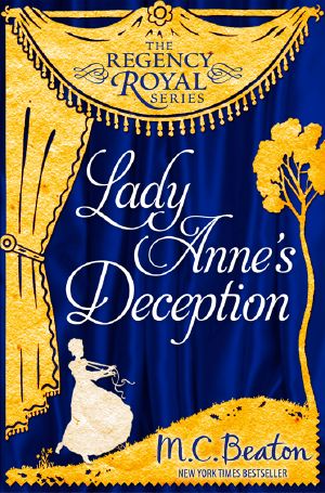 [Regency Royal 03] • Lady Anne's Deception